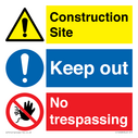 Construction site, keep out, no trespassing - multi-message sign Text: 